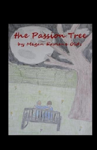 Knjiga The Passion Tree Megan Earlene Olds