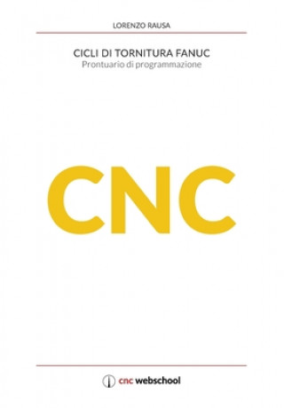 Kniha CNC Cicli di tornitura Fanuc Lorenzo Rausa