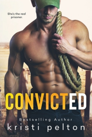 Knjiga Convicted Kristi Pelton