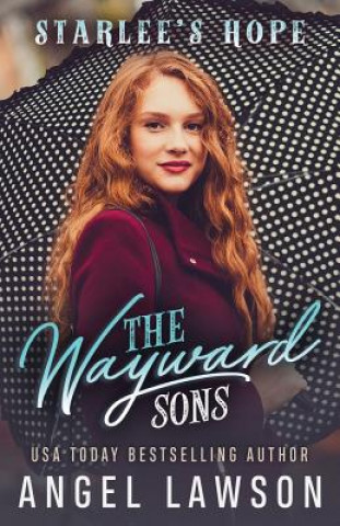 Книга The Wayward Sons: (Book 4) Starlee's Hope Angel Lawson