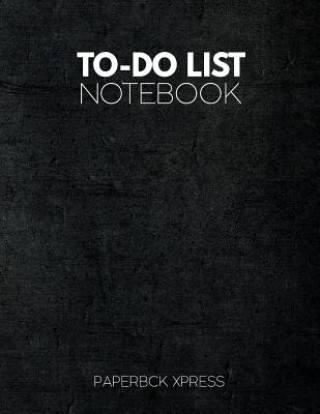 Könyv To Do List Notebook: Personal & Business Tasks With Priority Status, Daily To Do List, Checklist Paper Agenda 8.5 x 11 - Minimal Black Edit Paperbck Xpress
