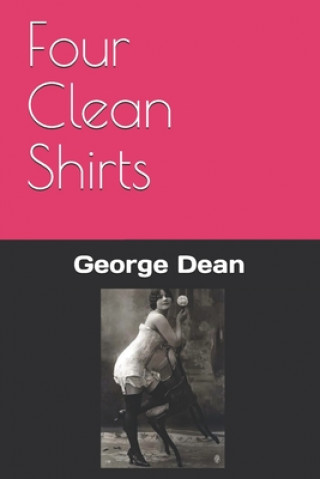 Knjiga Four Clean Shirts George Dean