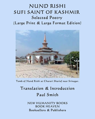 Boek Nund Rishi: SUFI SAINT OF KASHMIR Selected Poetry: (Large Print & Large Format Edition) Paul Smith