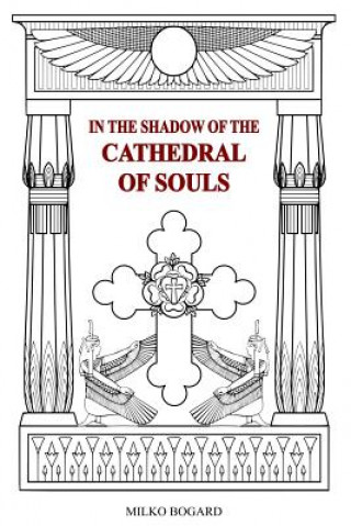 Book In the Shadow of the Cathedral of Souls: Amorc 1915-1990 Stephen Murtaugh