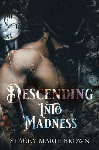 Kniha Descending Into Madness Stacey Marie Brown