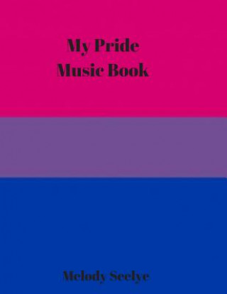 Könyv My Pride Music Book Melody Seelye