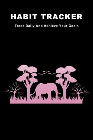 Kniha Habit Tracker: Track Daily And Achieve Your Goals Lazyaki