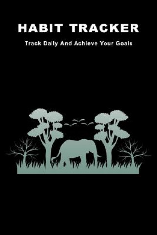 Książka Habit Tracker: Track Daily And Achieve Your Goals Lazyaki