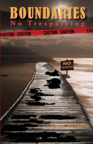 Книга Boundaries: No Trespassing Major McIntyre