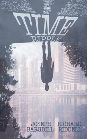 Knjiga Time Ripple Richard Riddell