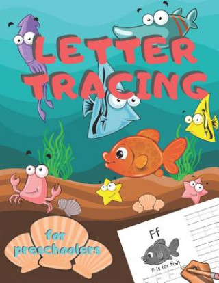 Buch Letter Tracing for Preschoolers: Handwriting Practice Alphabet Workbook for Kids Ages 3-5, Toddlers, Nursery, Kindergartens, Homeschool - Learning to Zone365 Creative Journals