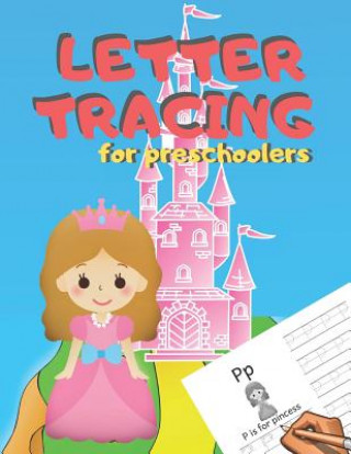 Buch Letter Tracing for Preschoolers: Handwriting Practice Alphabet Workbook for Kids Ages 3-5, Toddlers, Nursery, Kindergartens, Homeschool - Learning to Zone365 Creative Journals