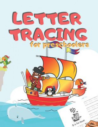 Buch Letter Tracing for Preschoolers: Handwriting Practice Alphabet Workbook for Kids Ages 3-5, Toddlers, Nursery, Kindergartens, Homeschool - Learning to Zone365 Creative Journals