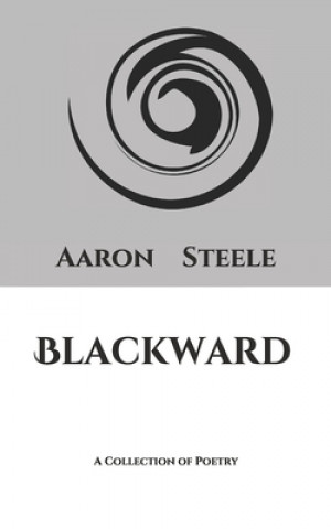 Knjiga Blackward Aaron Steele