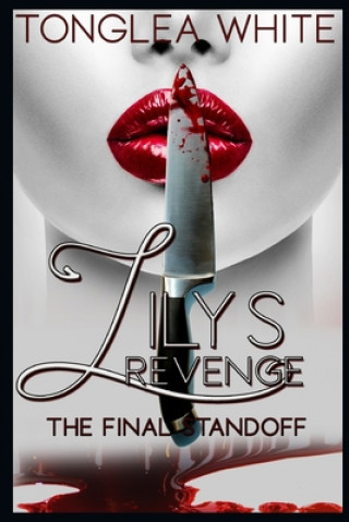 Kniha Lily's Revenge The Final Stand-Off Tonglea White