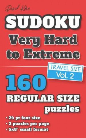 Książka David Karn Sudoku - Very Hard to Extreme Vol 2: 160 Puzzles, Travel Size, Regular Print, 24 pt font size, 2 puzzles per page David Karn