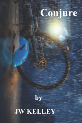 Book Conjure Jw Kelley