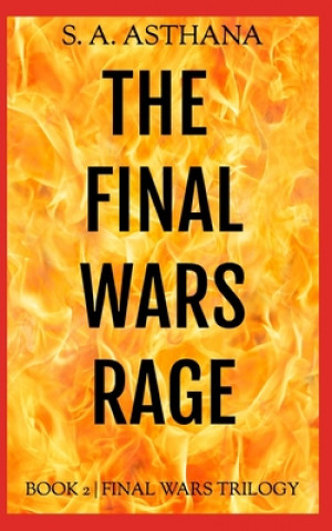 Knjiga The Final Wars Rage S. a. Asthana