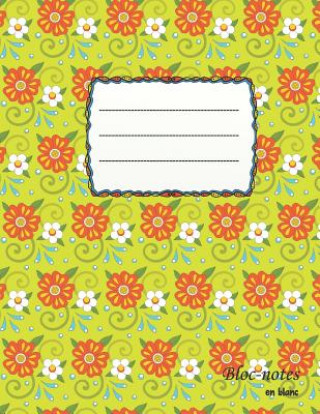 Kniha Bloc-notes en blanc: Vintage - format A4 - 112 pages - carnet de notes avec registre - idéal comme agenda, carnet de croquis, carnet de cro Cahier Vierge A4 Vieux Motif Floral