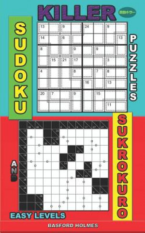 Książka Killer sudoku puzzles and Sukrokuro.: Easy levels. Basford Holmes