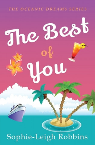 Książka The Best of You: A Romantic Comedy Sophie-Leigh Robbins