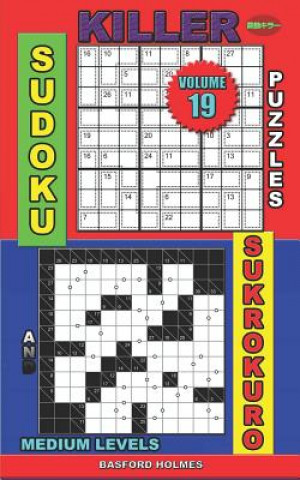 Książka Killer sudoku puzzles and Sukrokuro.: Medium levels. Basford Holmes