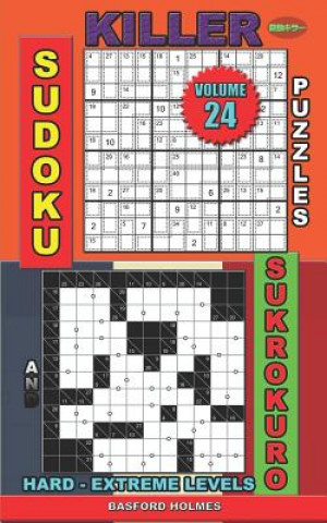 Książka Killer sudoku puzzles and Sukrokuro.: Hard - extreme levels. Basford Holmes