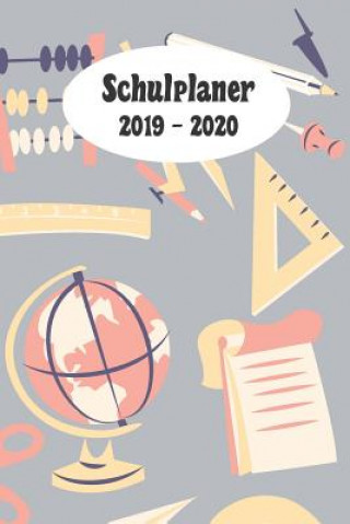 Kniha Schulplaner 2019 - 2020: Schule Schule Schule das hausaufgabenheft 2019 - 2020 für das neue schuljahr; mit kalender, stundenplan für jedes seme Cooler Schulplaner