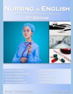Carte Nursing in English: A Comprehensive Student Book for Future Nurses Brian Girolametto