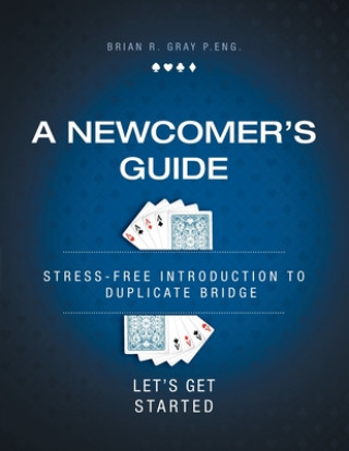 Knjiga Newcomer's Guide Brian R. Gray