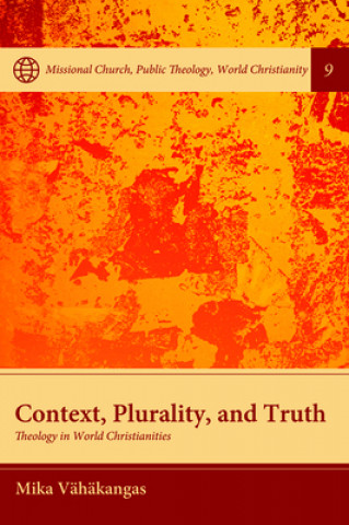 Книга Context, Plurality, and Truth Mika Vähäkangas