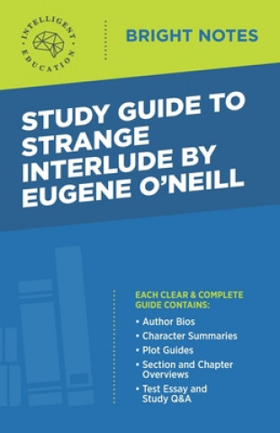 Könyv Study Guide to Strange Interlude by Eugene O'Neill 