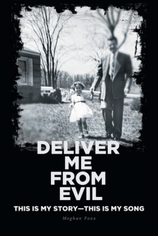 Knjiga Deliver Me from Evil Meghan Foxx