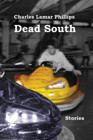 Knjiga Dead South Charles Lamar Phillips