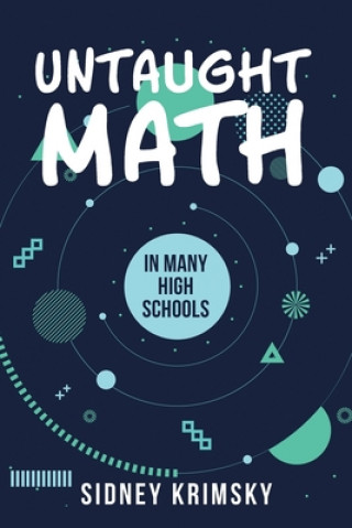 Knjiga Untaught Math Sidney Krimsky