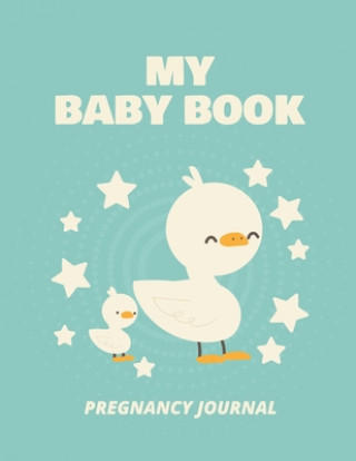 Könyv My Baby Book Pregnancy Journal 