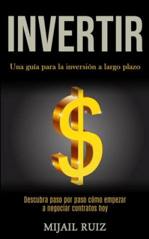 Книга Invertir Mijail Ruiz