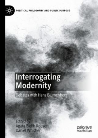 Knjiga Interrogating Modernity Agata Bielik-Robson