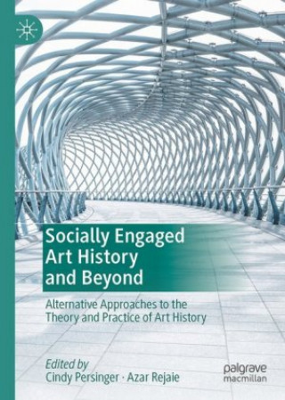 Book Socially Engaged Art History and Beyond Cindy Persinger