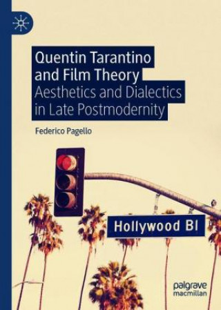 Книга Quentin Tarantino and Film Theory Federico Pagello