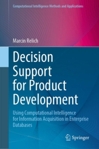 Livre Decision Support for Product Development Marcin Relich