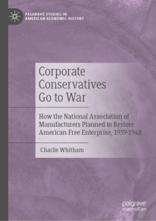 Knjiga Corporate Conservatives Go to War Charlie Whitham