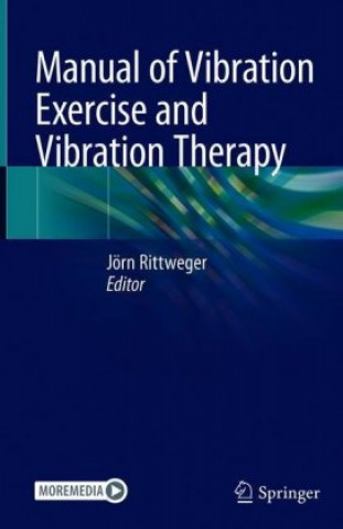 Kniha Manual of Vibration Exercise and Vibration Therapy Jörn Rittweger