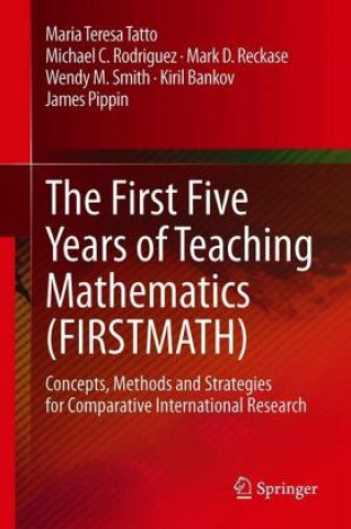 Kniha First Five Years of Teaching Mathematics (FIRSTMATH) Maria Teresa Tatto
