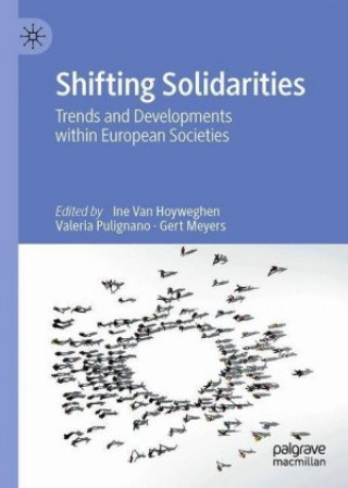 Knjiga Shifting Solidarities Ine Van Hoyweghen