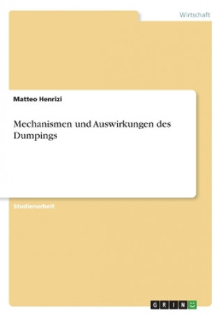 Kniha Mechanismen und Auswirkungen des Dumpings 