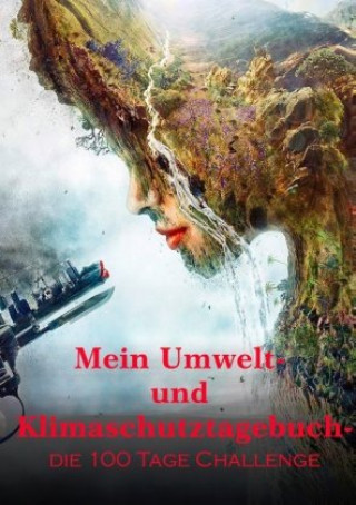 Kniha Mein Umwelt- und Klimaschutztagebuch 