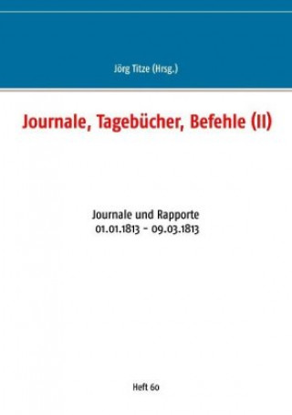 Könyv Journale, Tagebucher, Befehle (II) 