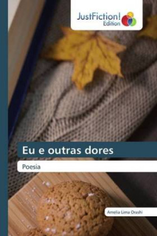 Boek Eu e outras dores Amelia Lima Orashi