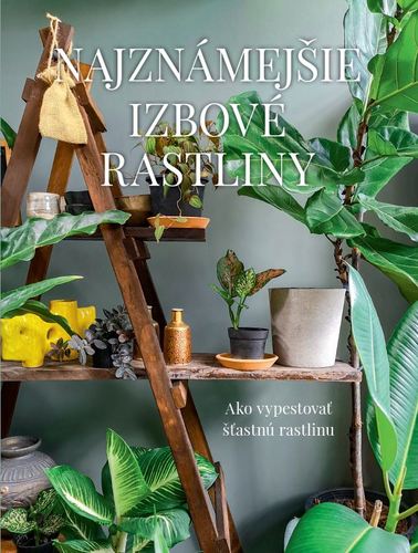 Knjiga Najznámejšie izbové rastliny Malgorzata Augustynová